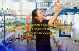 Grid Cloth Application Solutions: AI + Manufact...